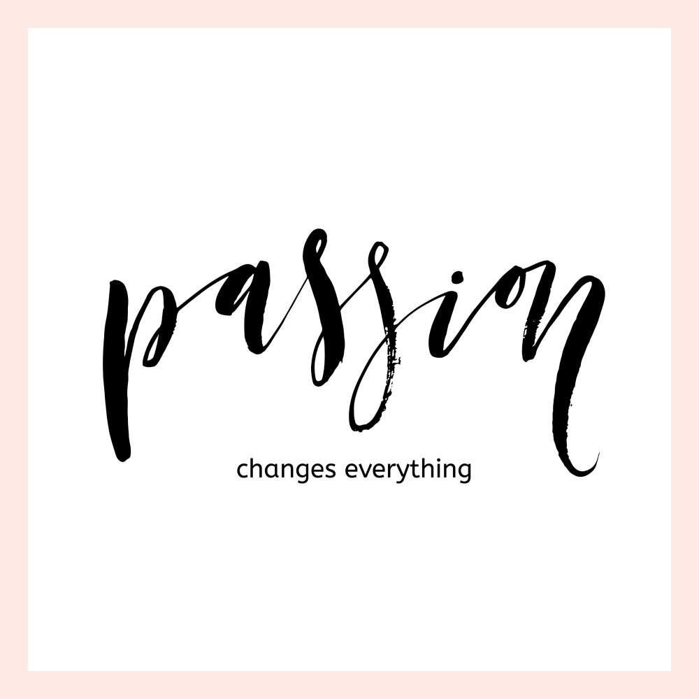 passion changes everything | www.celebricious.com